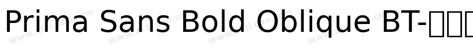 Prima Sans Bold Oblique BT字体转换